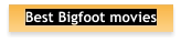 Best Bigfoot movies