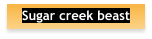 Sugar creek beast