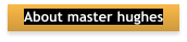 About master hughes