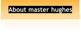 About master hughes