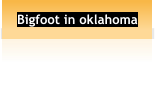 Bigfoot in oklahoma