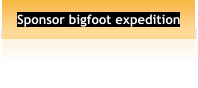 Sponsor bigfoot expedition