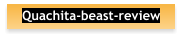 Quachita-beast-review