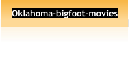 Oklahoma-bigfoot-movies