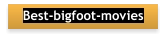 Best-bigfoot-movies